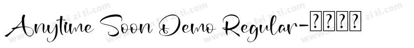 Anytime Soon Demo Regular字体转换